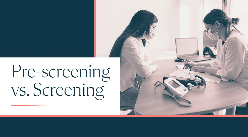 Pre-screening vs. Screening in Clinical Trials